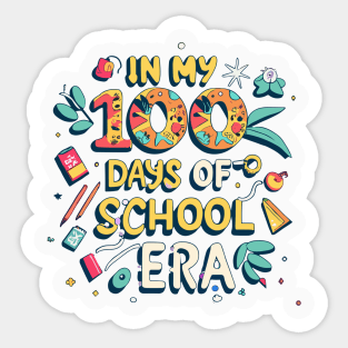 In My 100 Days Of School Era Sticker